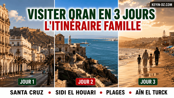 Visiter Oran en 3 jours : l'itinéraire famille