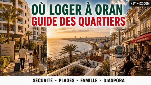 Où loger à Oran : guide des meilleurs quartiers vacances