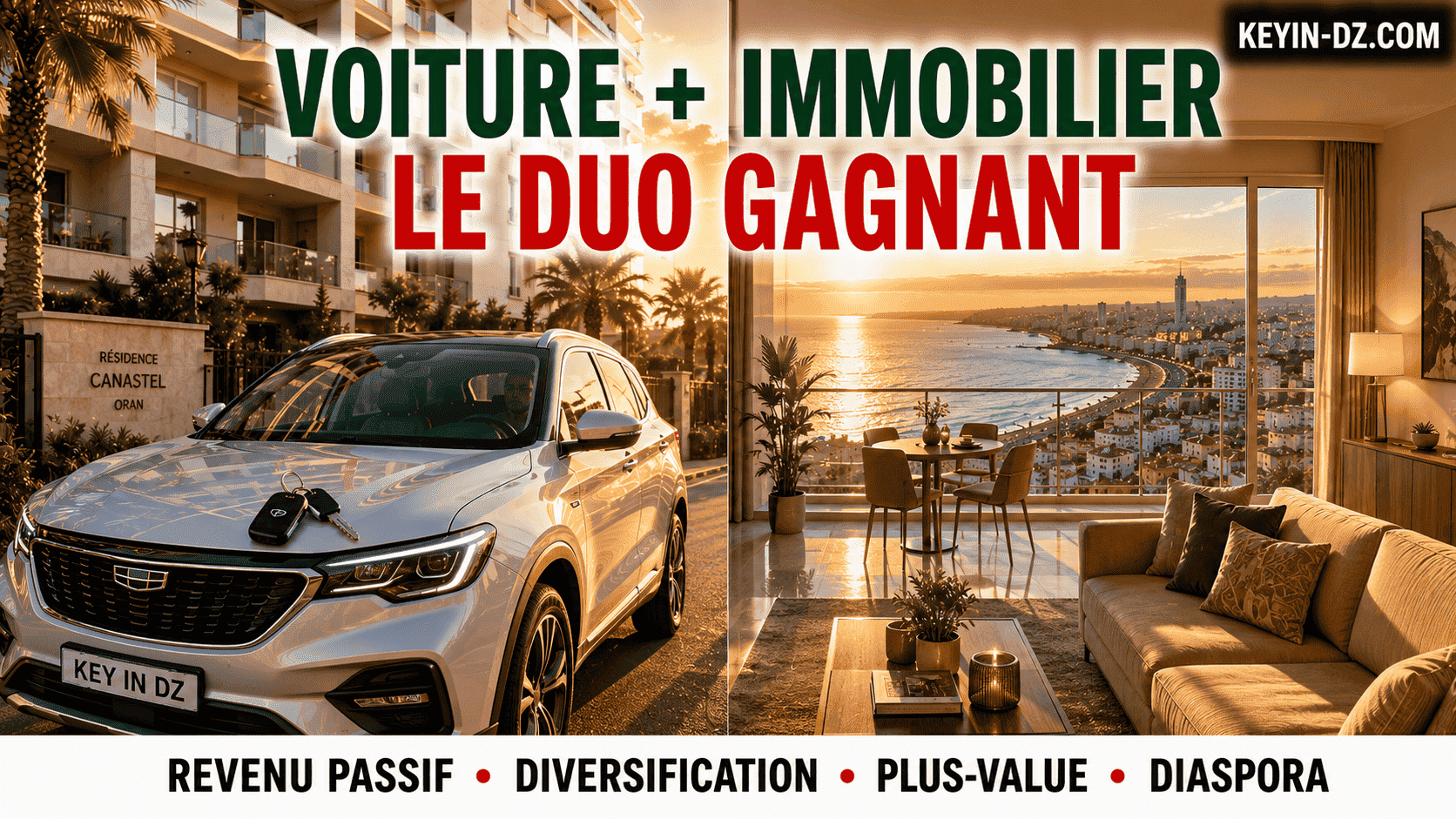 Revenus Passifs en Algérie : Pourquoi Combiner Voiture et Immobilier (Le Duo Gagnant de la Diaspora)