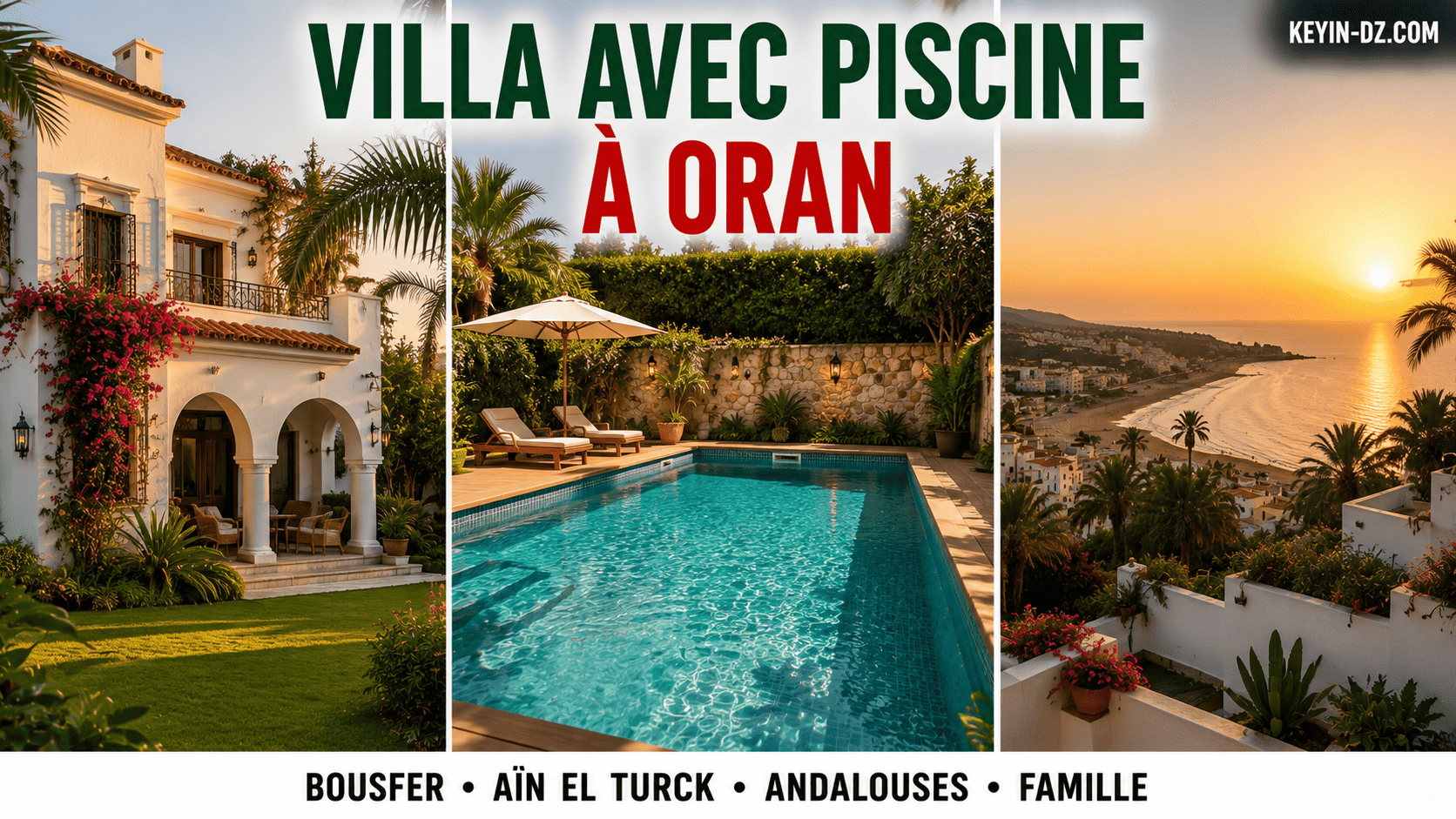Louer une villa avec piscine à Oran : le guide (familles, été, bord de mer)