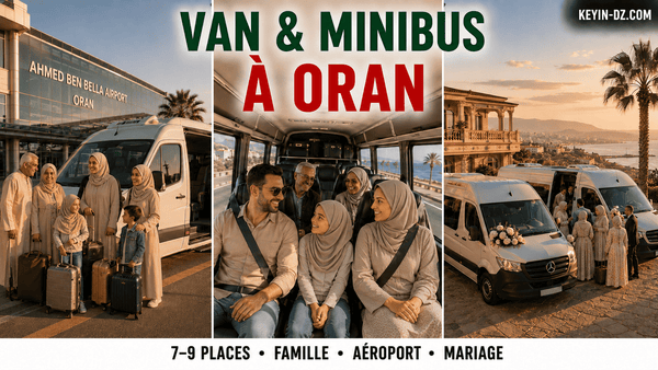 Louer un van ou un minibus (7-9 places) à Oran : familles et groupes