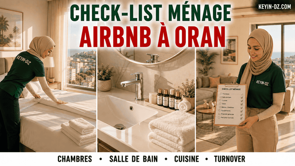 Check-list ménage avant une location courte durée / Airbnb à Oran