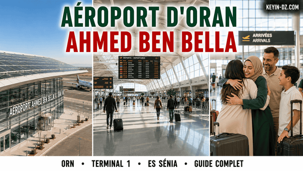 Aéroport d'Oran Ahmed Ben Bella (Es Sénia) : guide complet