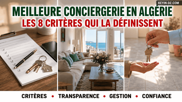 Meilleure conciergerie en Algérie : les 8 critères qui la définissent